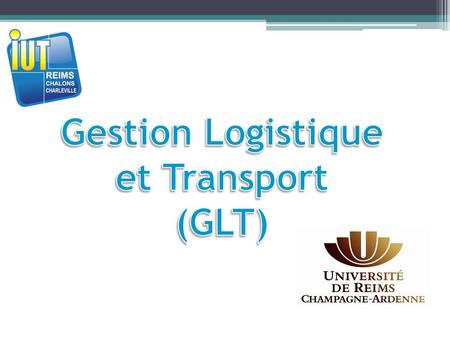 Gestion Logistique et Transport (GLT)