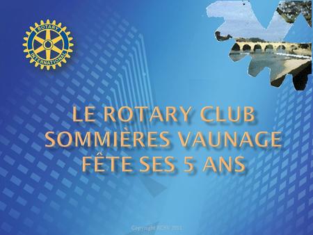 Le rotary club Sommières Vaunage Fête ses 5 ANS