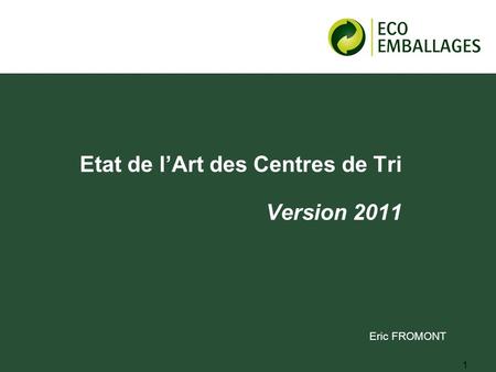 Etat de l’Art des Centres de Tri Version 2011