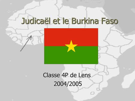 Judicaël et le Burkina Faso