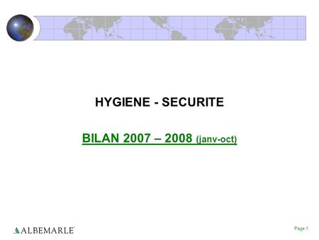 HYGIENE - SECURITE BILAN 2007 – 2008 (janv-oct).