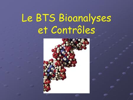 Le BTS Bioanalyses et Contrôles