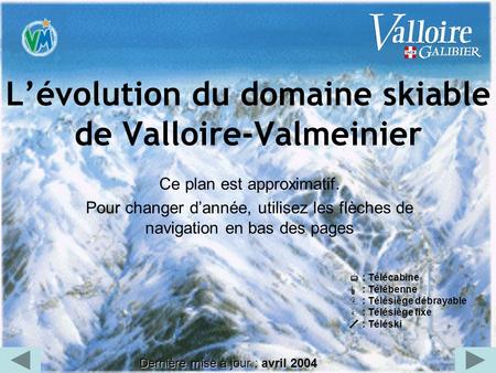L’évolution du domaine skiable de Valloire-Valmeinier