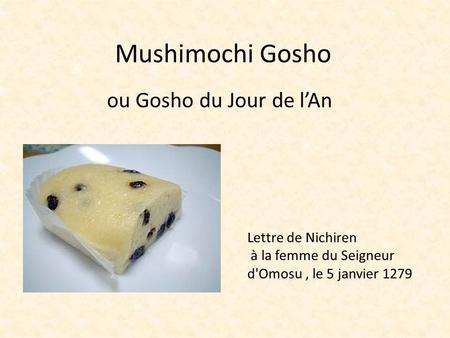 Mushimochi Gosho ou Gosho du Jour de l’An