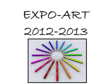 EXPO-ART 2012-2013.