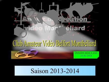 Saison 2013-2014 Dernière mise à jour: 21-01-2014.