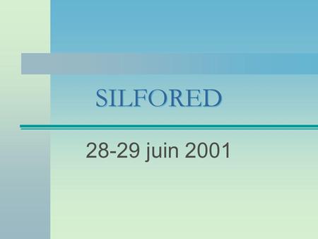 SILFORED 28-29 juin 2001. VIDEO : éclaircies dans le pin maritime SCENARIO : L'objectif est de démontrer l'intérêt des éclaircies dans la conduite et.