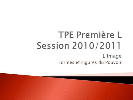 TPE Première L Session 2010/2011