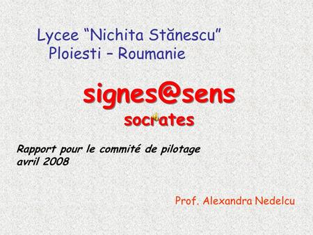 socrates Lycee “Nichita Stănescu” Ploiesti – Roumanie