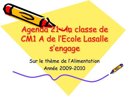 Agenda 21 : la classe de CM1 A de l’Ecole Lasalle s’engage