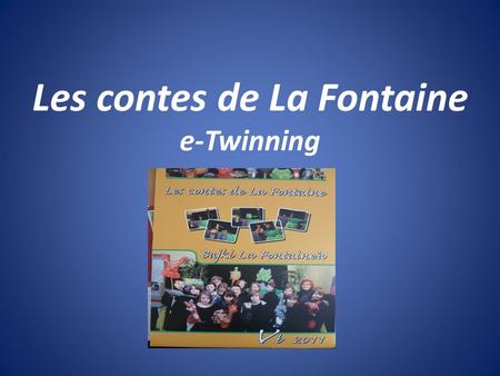 Les contes de La Fontaine e-Twinning