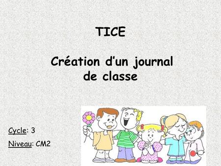 TICE Création d’un journal de classe