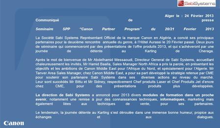 Alger le : 24 Février 2013 Communiqué de presse Seminaire SPP “Canon Partner Program” du 20/21 Fevrier 2013   La Société Sabi Systems Représentant Officiel.