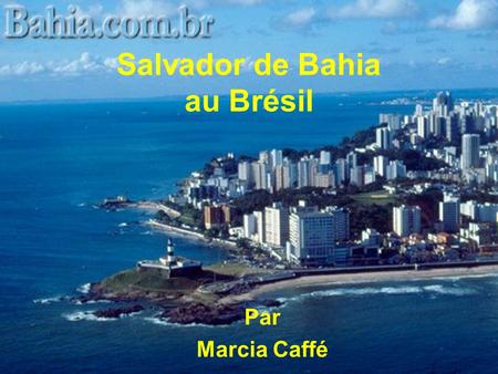 Salvador de Bahia au Brésil