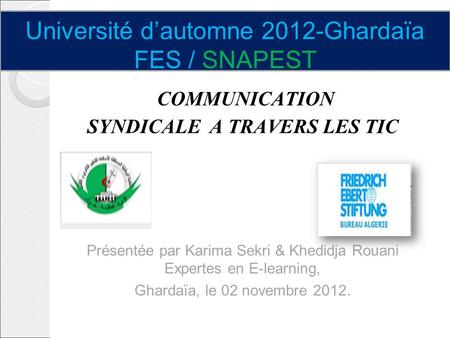 Université d’automne 2012-Ghardaïa FES / SNAPEST