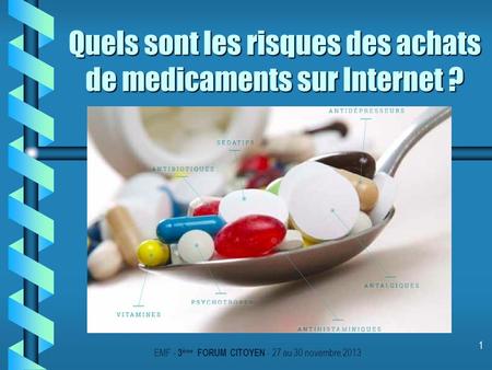 Quels sont les risques des achats de medicaments sur Internet ?