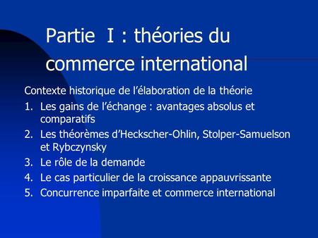 Partie I : théories du commerce international