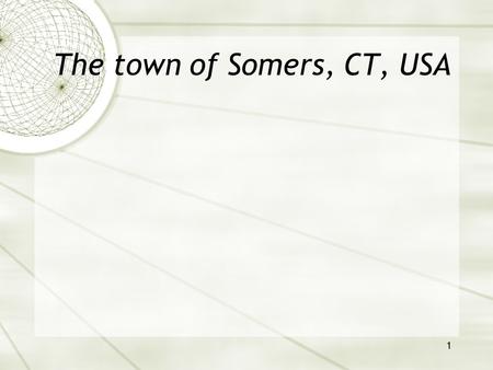 1 The town of Somers, CT, USA. 2 La Mairie Cest la mairie. Les gens de Somers vont ici pour beaucoup de raisons. Sur les jours délections, les citoyens.