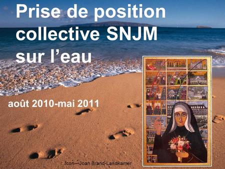 Prise de position collective SNJM sur leau août 2010-mai 2011 IconJoan Brand-Landkamer.