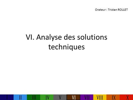 VI. Analyse des solutions techniques