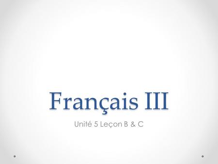 Français III Unité 5 Leçon B & C. Fill in the blank. In France the MJC organizes activities for ___________. Lescalade is a sport practiced in the _______________.