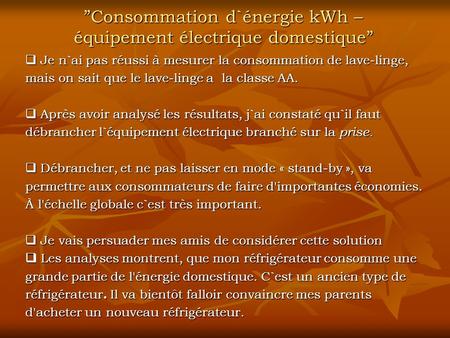 ”Consommation d`énergie kWh – équipement électrique domestique”