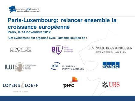 Paris-Luxembourg: relancer ensemble la croissance européenne