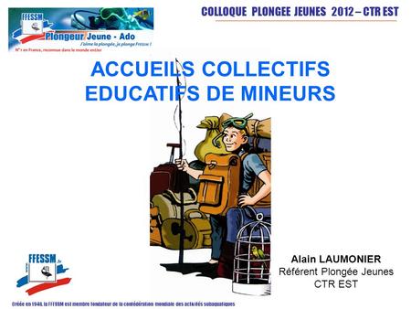ACCUEILS COLLECTIFS EDUCATIFS DE MINEURS