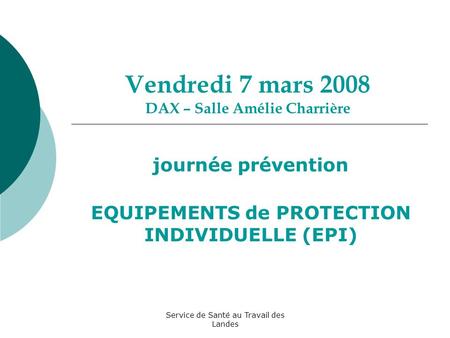 Vendredi 7 mars 2008 DAX – Salle Amélie Charrière