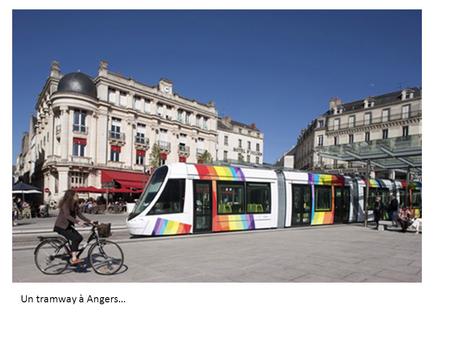 Un tramway à Angers….
