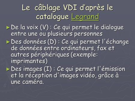 Le câblage VDI d’après le catalogue Legrand