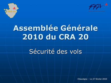 Assemblée Générale 2010 du CRA 20