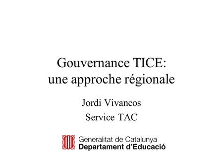 Gouvernance TICE: une approche régionale