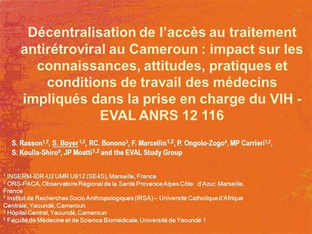 Décentralisation de l’accès au traitement antirétroviral au Cameroun : impact sur les connaissances, attitudes, pratiques et conditions de travail des.