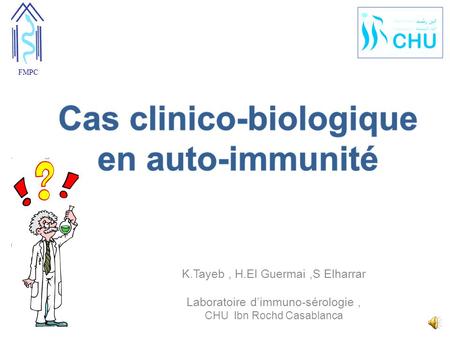 Cas clinico-biologique en auto-immunité