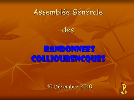 Assemblée Générale des RANDONNEES COLLIOURENCQUES