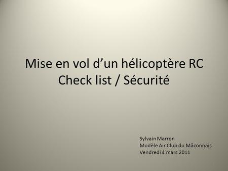 Mise en vol d’un hélicoptère RC Check list / Sécurité