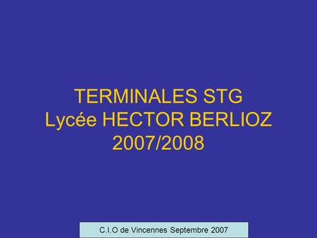 TERMINALES STG Lycée HECTOR BERLIOZ 2007/2008