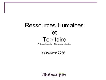 Ressources Humaines et Territoire Philippe Leccis – Chargé de mission