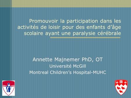 Annette Majnemer PhD, OT