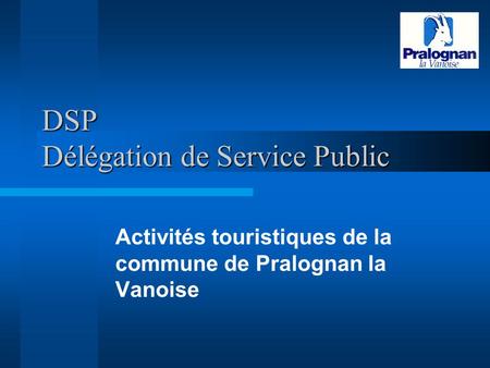 DSP Délégation de Service Public