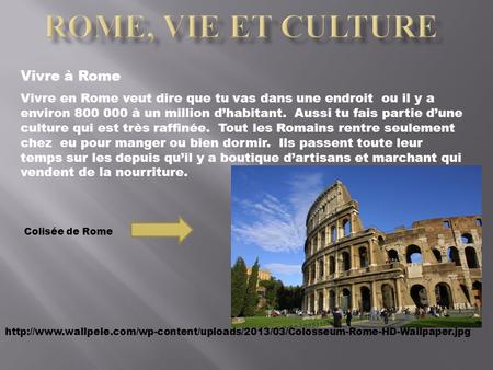 ROME, VIE ET culture Vivre à Rome