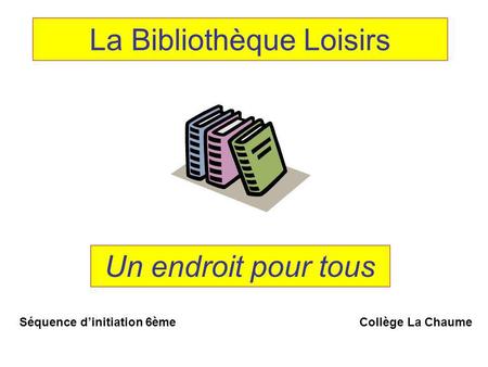 La Bibliothèque Loisirs