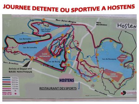 RESTAURANT DES SPORTS. Idéalement situé à la croisée des chemins entre Bordeaux (50 km), le bassin dArcachon et ses plages océanes (50 km), les vignobles.