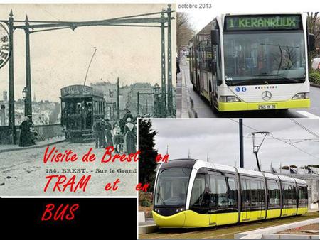 Visite de Brest   en   TRAM   et   en   BUS