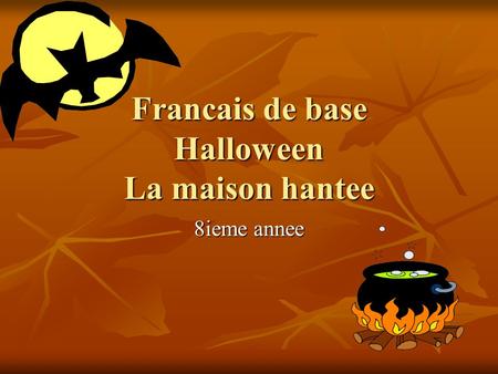 Francais de base Halloween La maison hantee