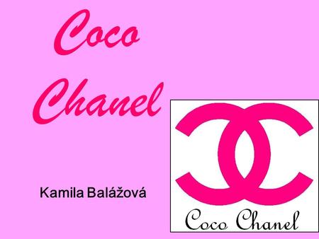 Coco Chanel Kamila Balážová.