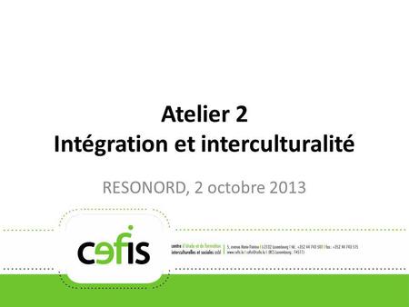 Atelier 2 Intégration et interculturalité