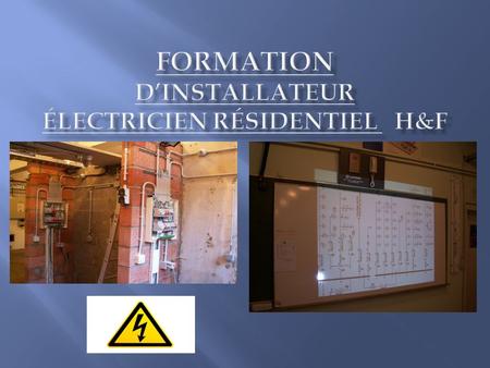 Formation d’installateur électricien résidentiel h&F