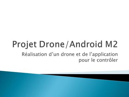 Projet Drone/Android M2